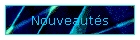 Nouveaut�s