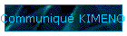 Communiqu� KIMENO n�1